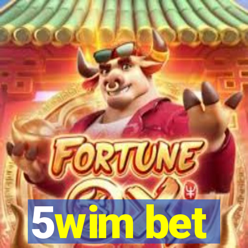 5wim bet